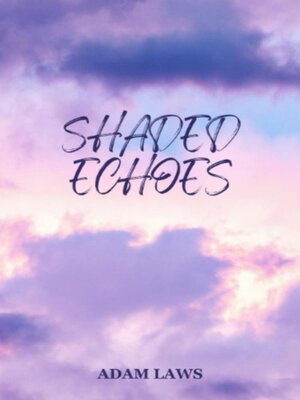cover image of Shaded Echoes